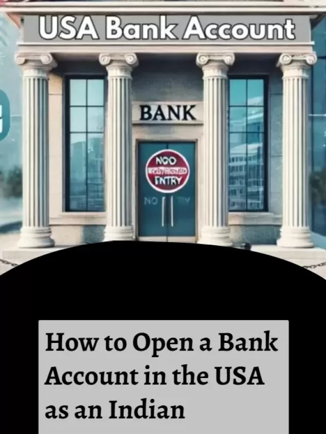 How to Open a Bank Account in the USA as an Indian